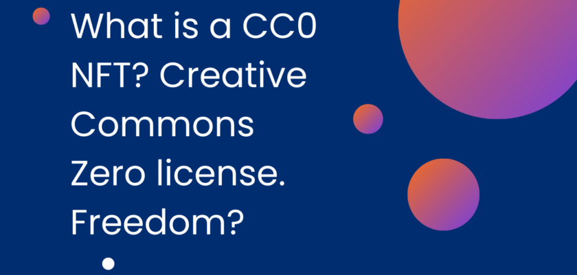 What is a CC0 NFT Creative Commons Zero license. Freedom